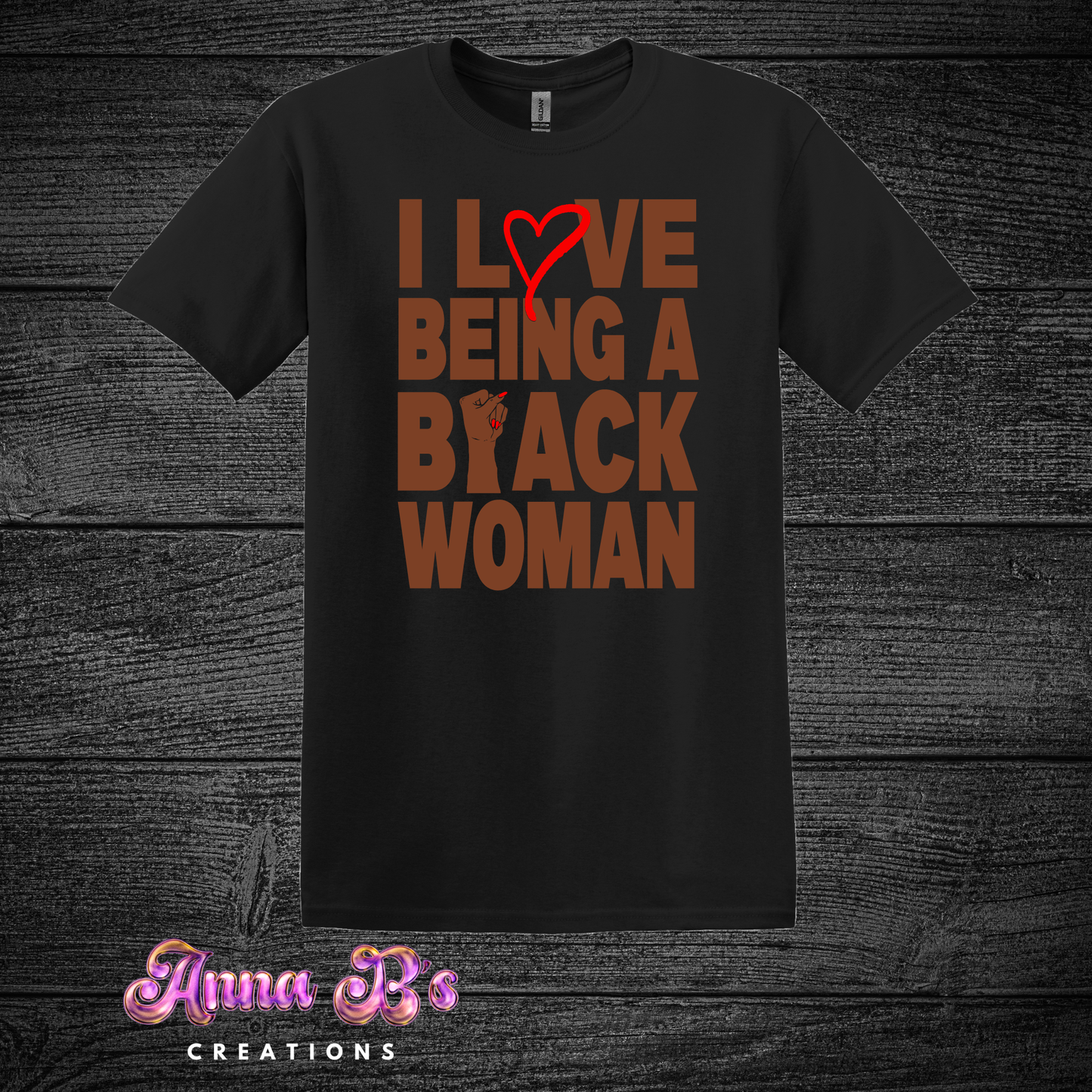 I Love Being A Black Woman