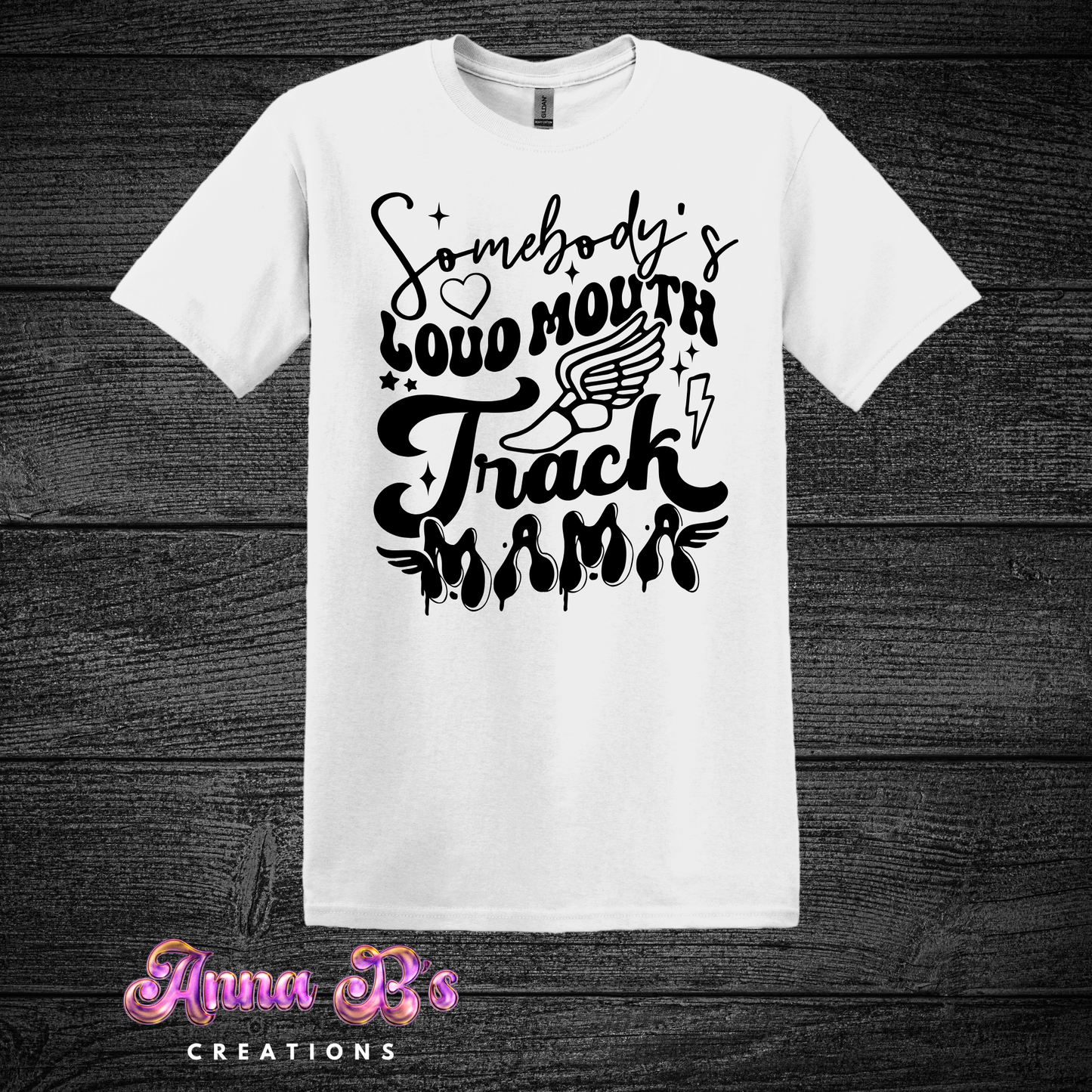Somebody’s Loud Mouth Track Mama