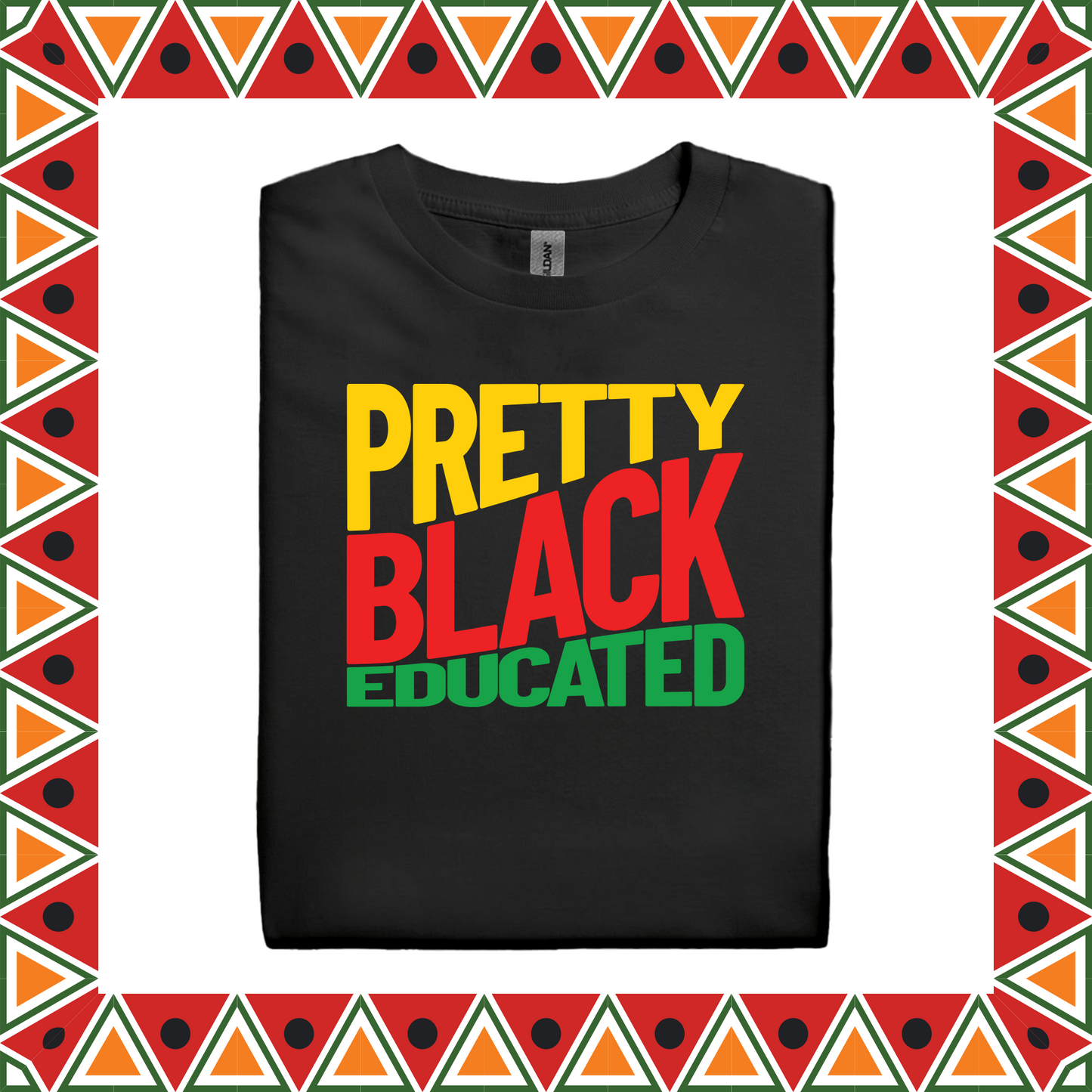 Pretty Black Educated (Adults 2X-5X)