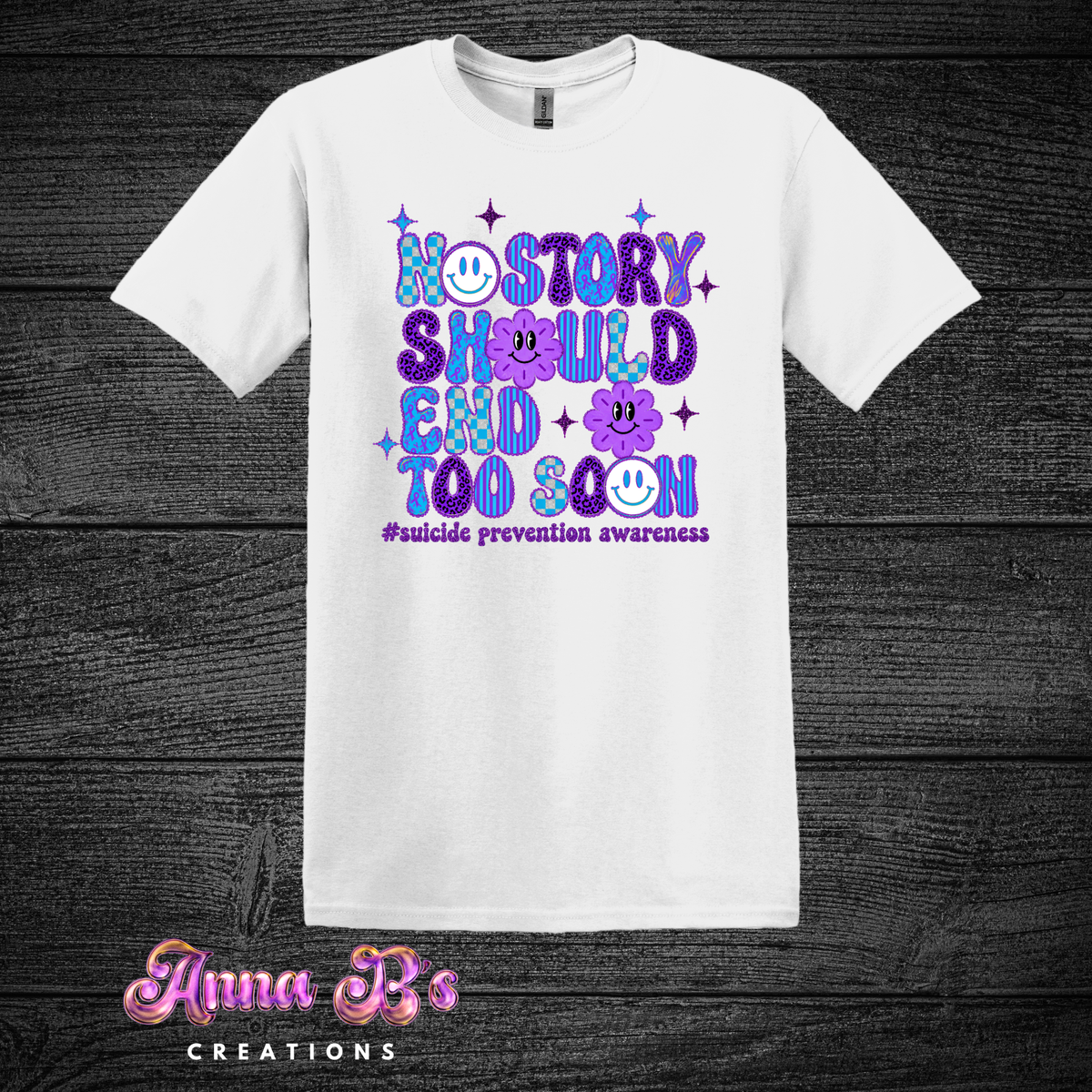 No Story Should End Too Soon- Suicide Prevention Awareness