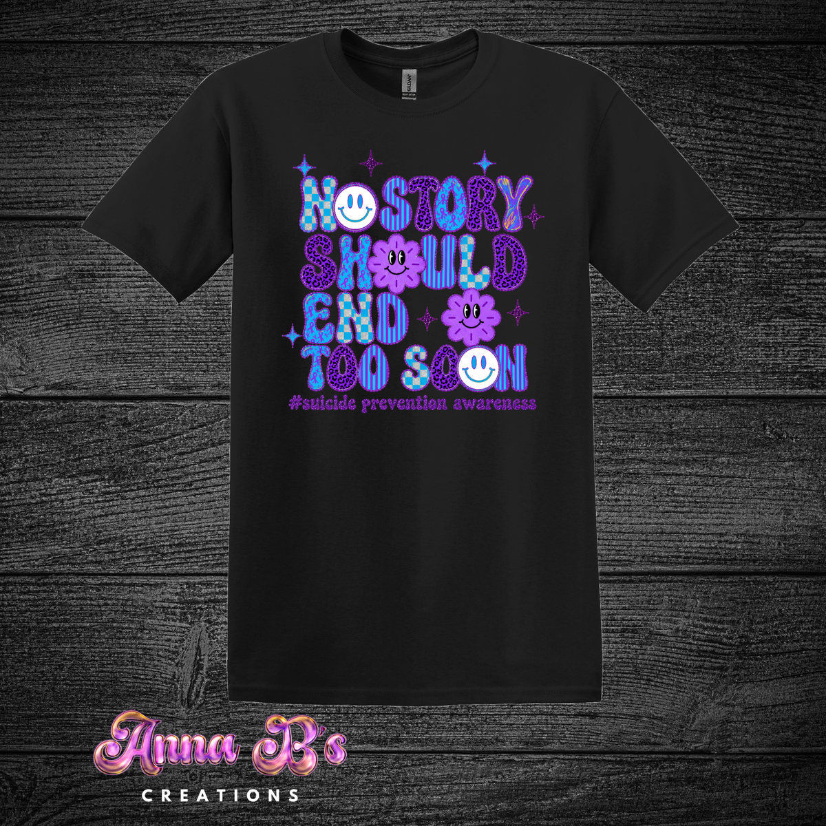 No Story Should End Too Soon- Suicide Prevention Awareness