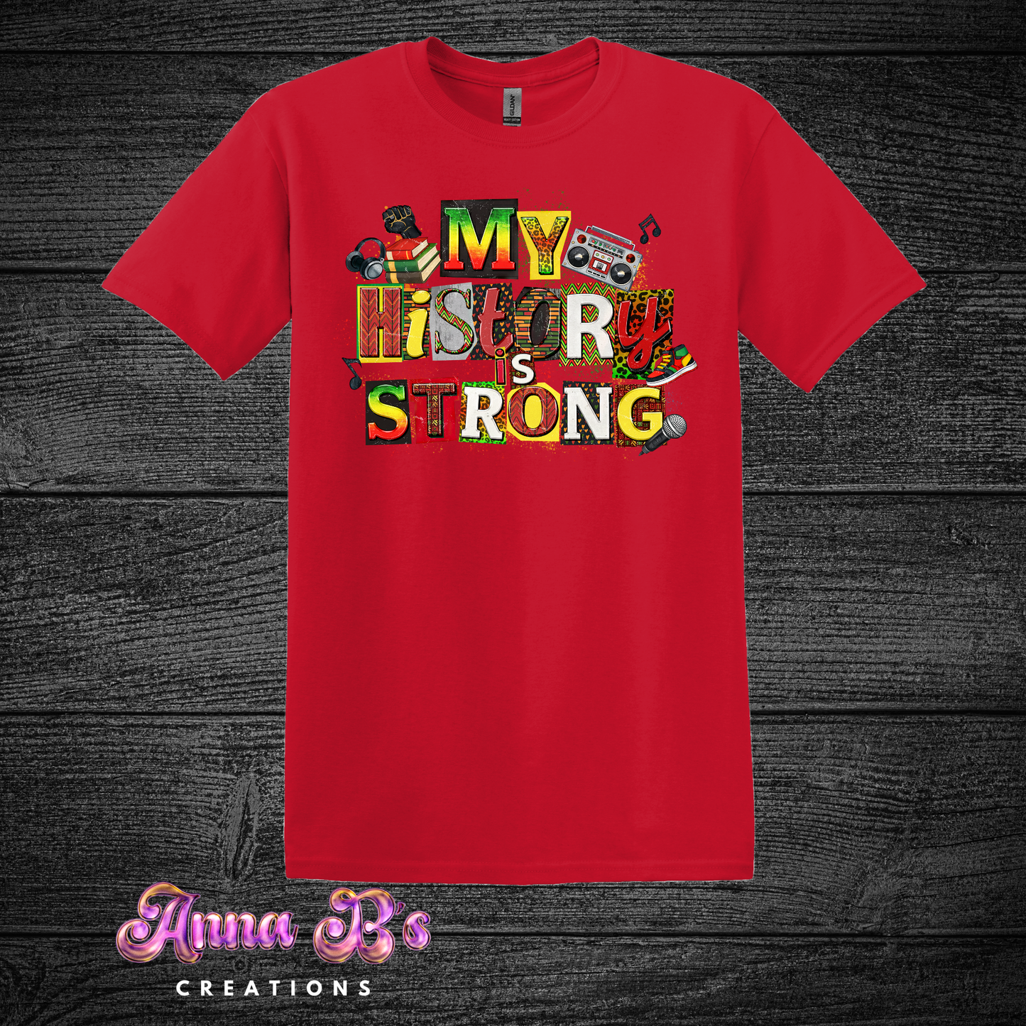 My History is Strong Graphic