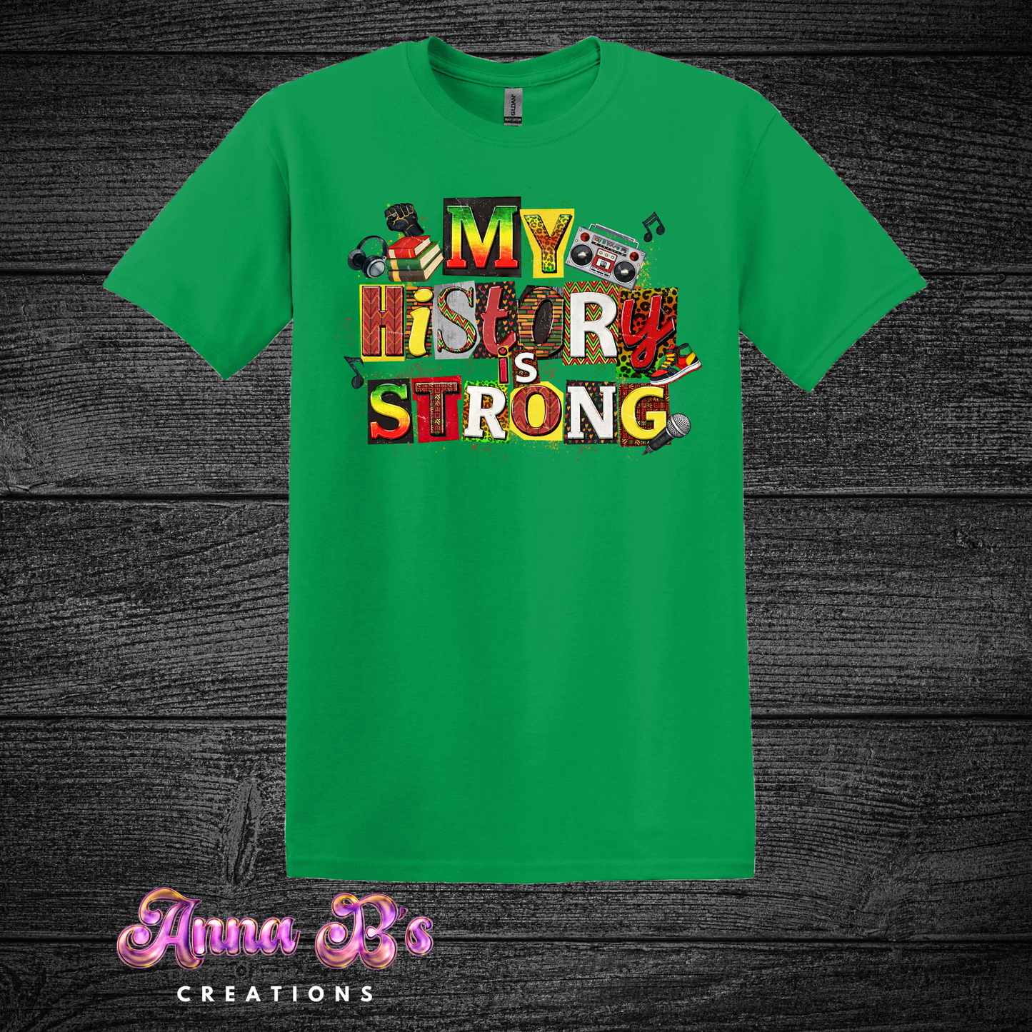 My History is Strong Graphic
