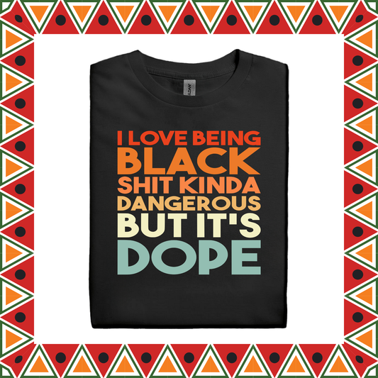 I Love Being Black (Adults S-XL)
