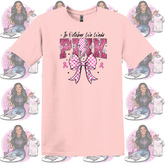 Glitter In October We Wear Pink- Breast Cancer